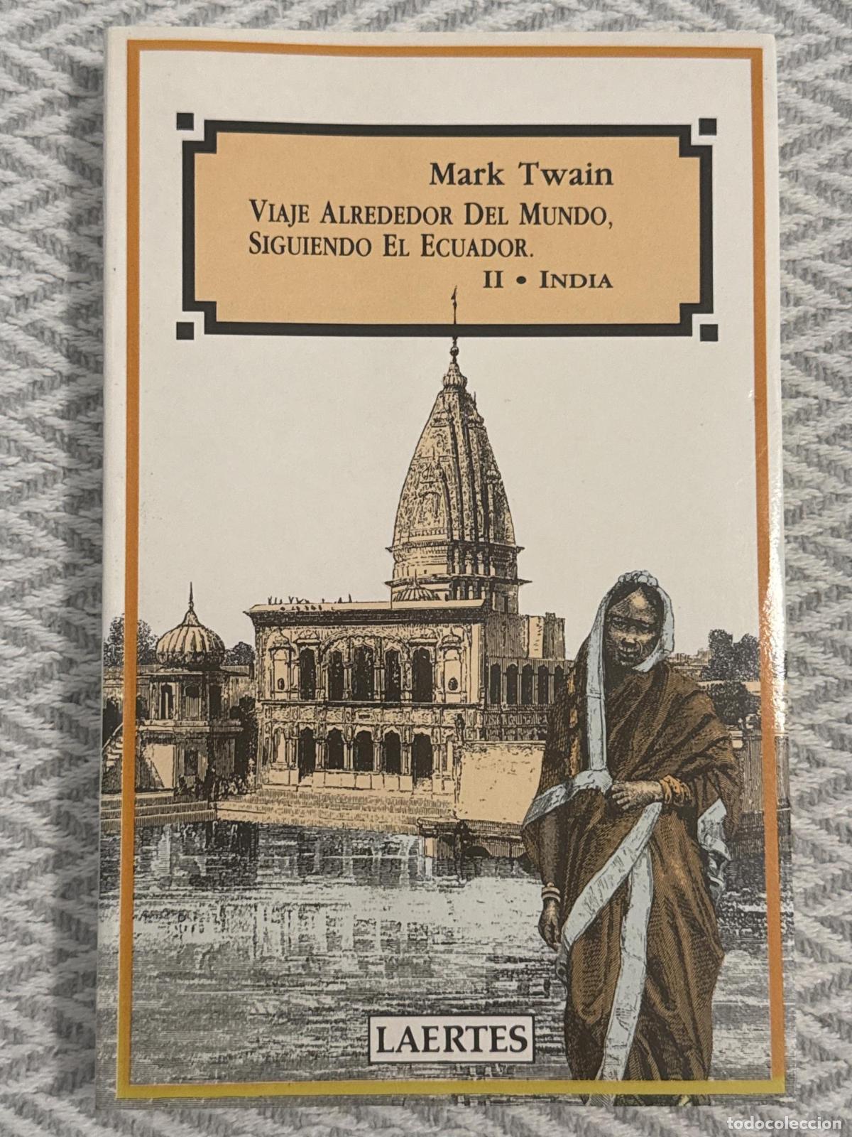 Libros: Viaje alrededor del mundo, siguiendo el Ecuador II. India - Mark Twain