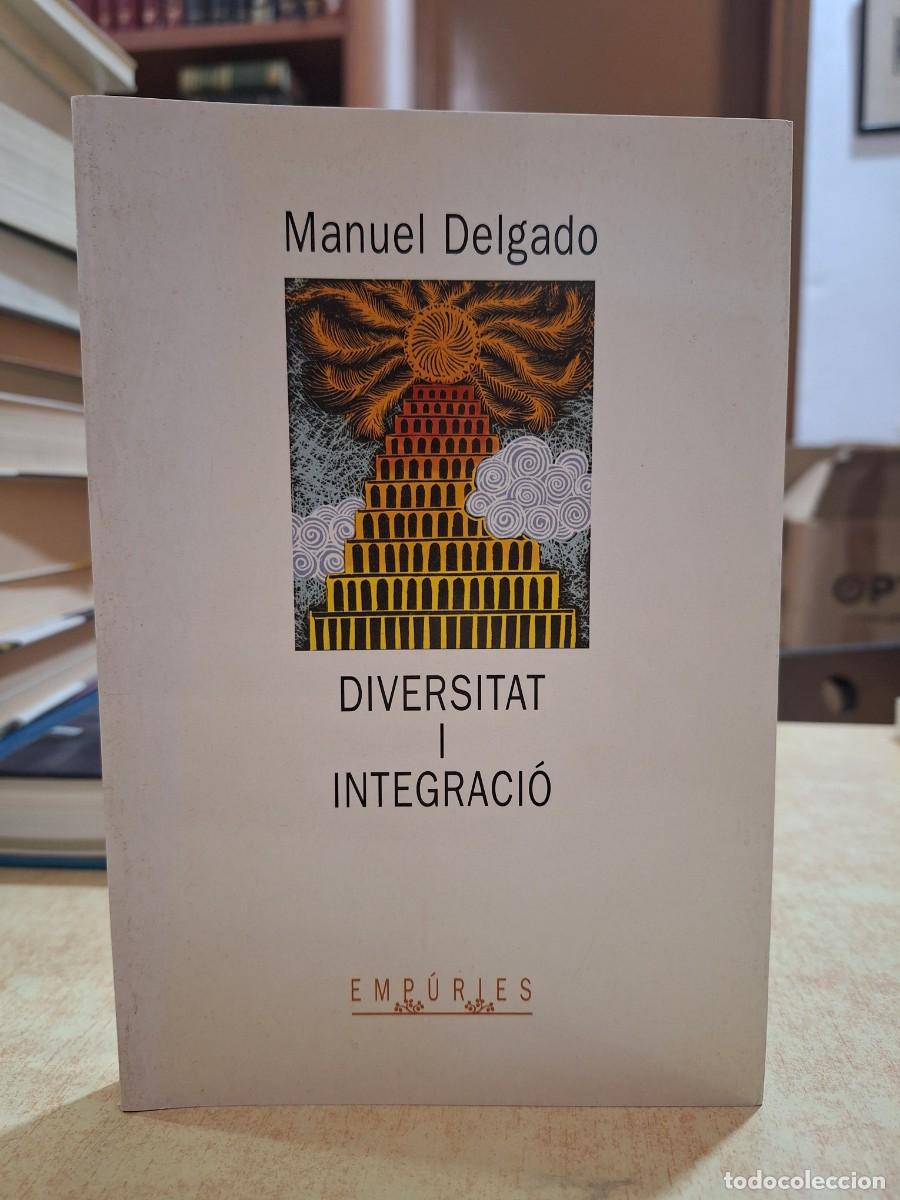 books: DIVERSITAT I INTEGRACI&Oacute;. - DELGADO, MANUEL.