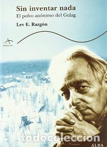 Libros: Sin inventar nada - Lev E Razg&oacute;n - Foto 1