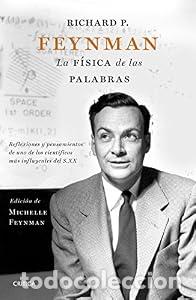 B&uuml;cher: Richard P. Feynman. La f&iacute;sica de las palabras - Richard Feynman Carl Feynman Ver m&aacute;s (1) Sobre Autor