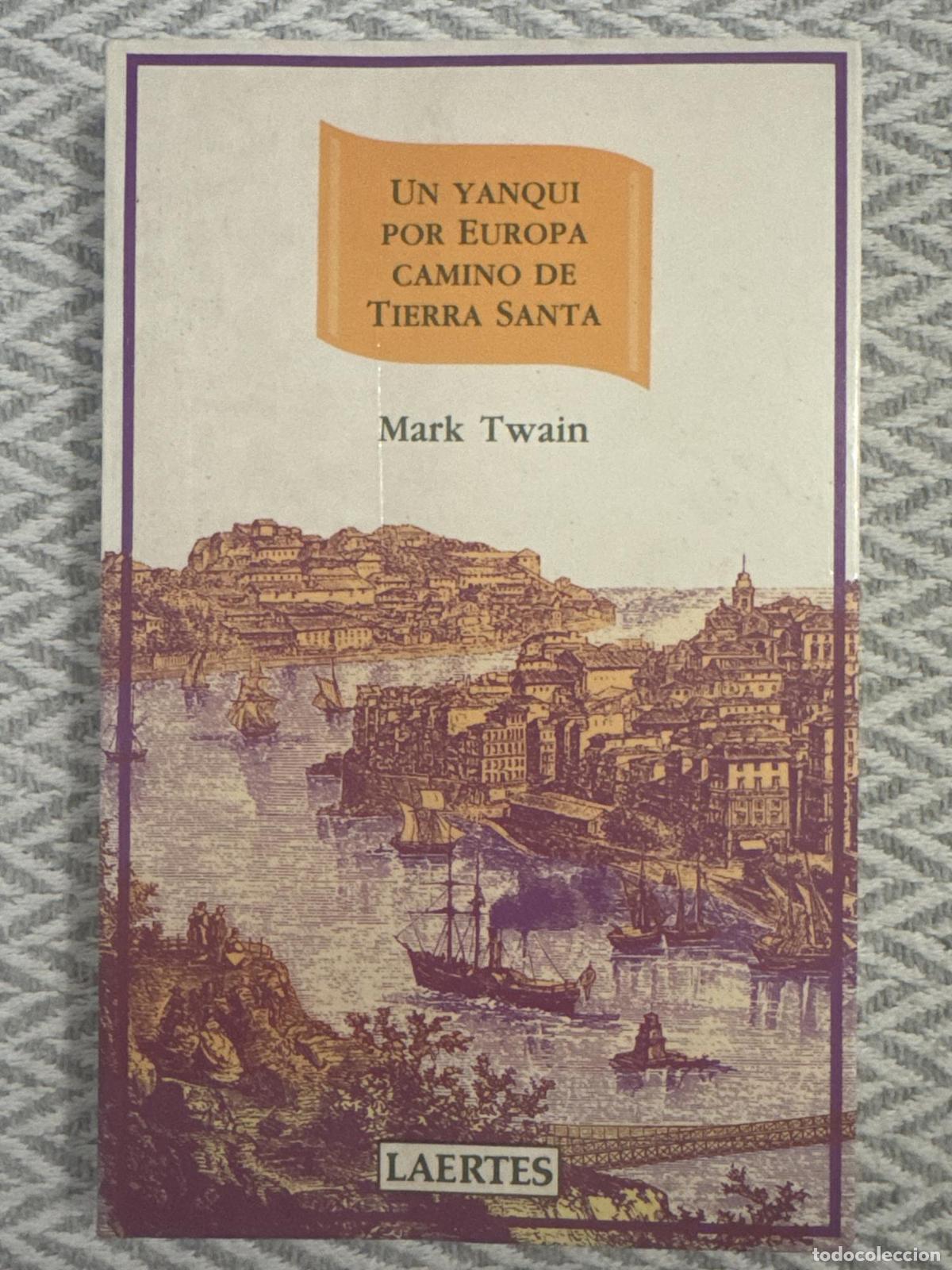 B&uuml;cher: Un yanqui por Europa camino de Tierra Santa - Mark Twain