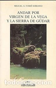 Libri di seconda mano: Andar por Virgen de la Vega y la Sierra de G&uacute;dar - Miguel &Aacute;ngel Furi&oacute; Soriano