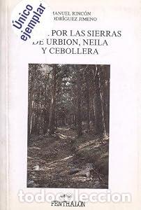 Livres: Andar por las sierras de Urbi&oacute;n, Neila y Cebollera - J. Rodr&iacute;guez Jimeno Manuel Rinc&oacute;n