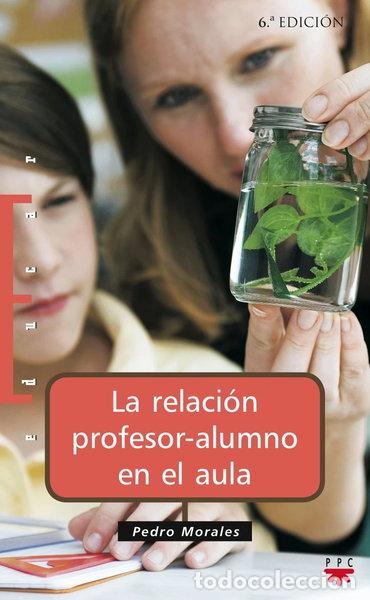 B&uuml;cher: La relaci&oacute;n profesor-alumno en el aula- 9788428814539
