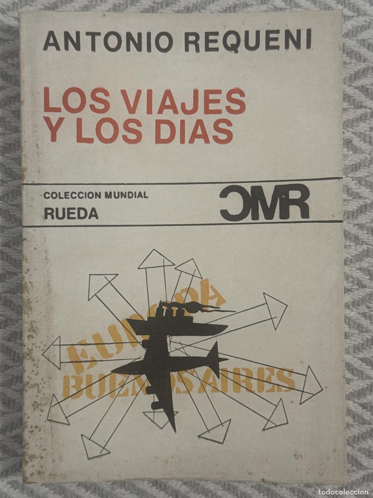 Libros: Los viajes y los d&iacute;as - Antonio Requeni - Foto 1