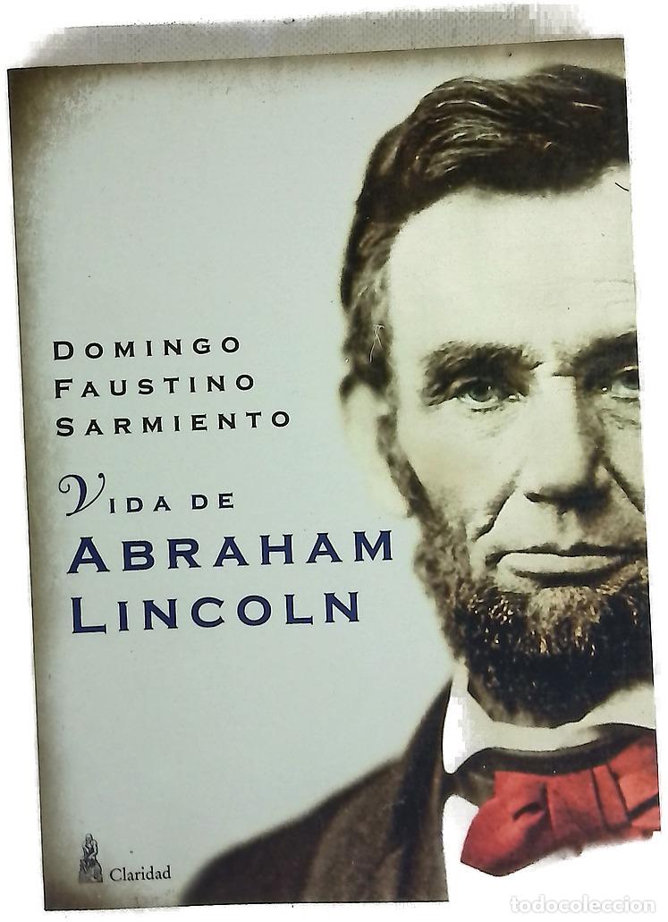 B&uuml;cher: Vida de Abrahm Lincoln - Domingo Faustino Sarmiento