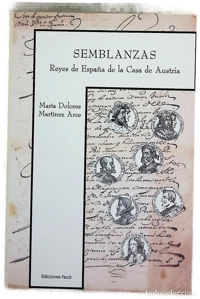 Libros: Semblanzas reyes de Espa&ntilde;a de la Casa de Austria