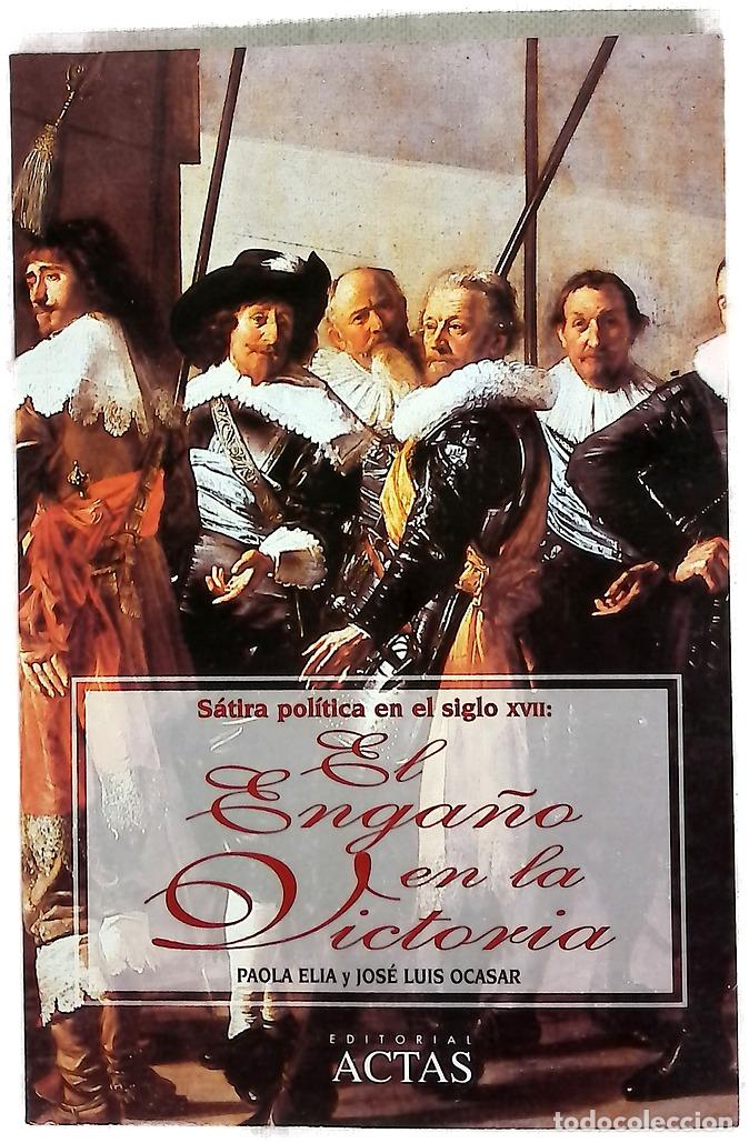 Livros em segunda m&atilde;o: El enga&ntilde;o en la victoria s&aacute;tira pol&iacute;tica en el siglo XVII
