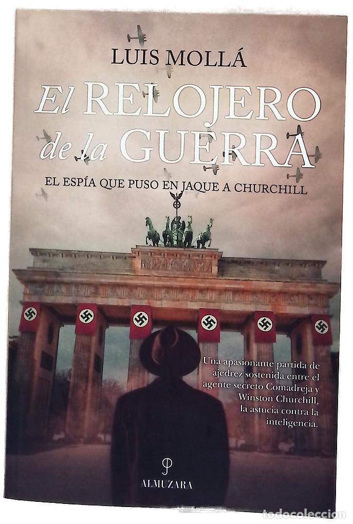 Libros: El relojero de la guerra : el esp&iacute;a que puso en jaque a Churchill