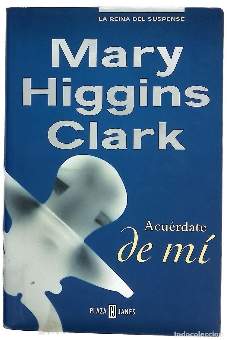 Libros: Acu&eacute;rdate de m&iacute; - Clark, Mary Higgins