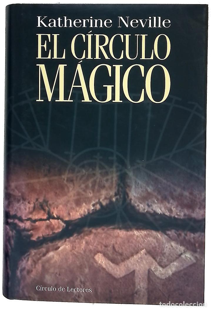 Libros: El c&iacute;rculo m&aacute;gico - Neville, Katherine - Foto 1