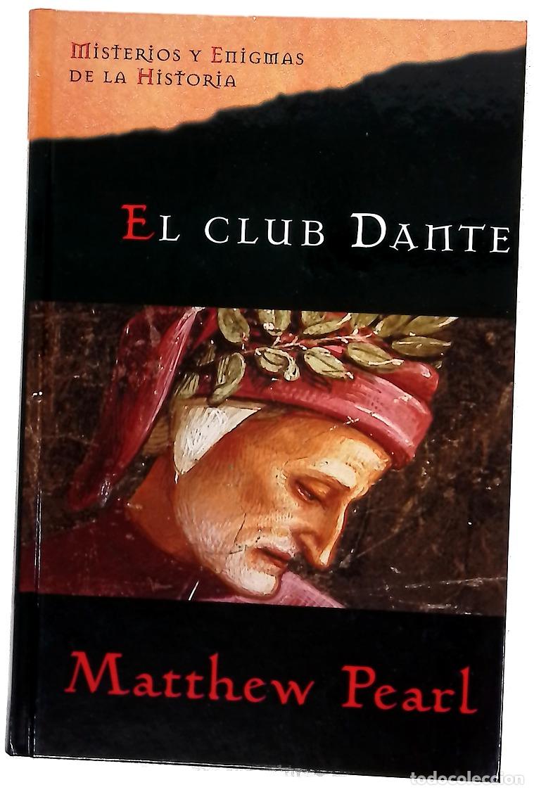 Libros: El club Dante - Matthew Pearl - Foto 1
