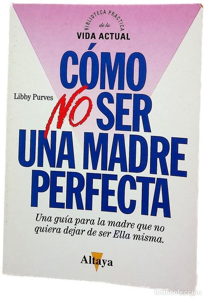 B&uuml;cher: C&oacute;mo no ser una madre perfecta