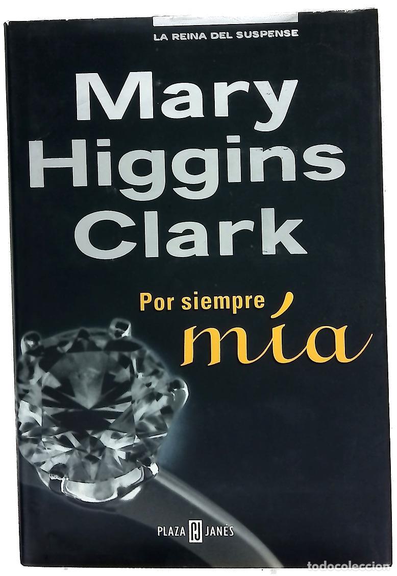 Libros: Por siempre m&iacute;a - Clark, Mary Higgins