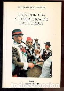 Livres: Gu&iacute;a curiosa y ecol&oacute;gica de Las Hurdes - F&eacute;lix Barroso Guti&eacute;rrez
