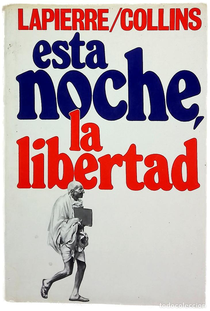 Livres: Esta noche, la libertad - Lapierre, Dominique; Collins, Larry
