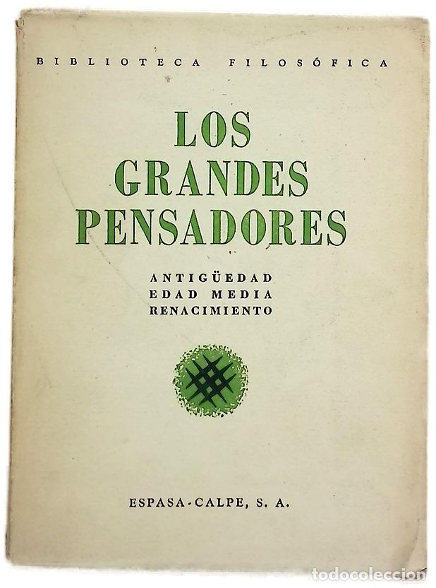 Livres: Los grandes pensadores, tomo I: Antig&uuml;edad ; Edad Media ; Renacimiento