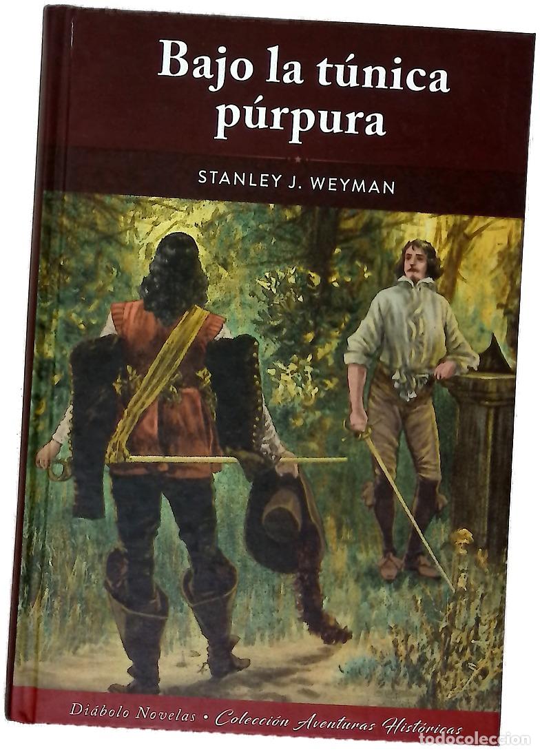B&uuml;cher: Bajo la t&uacute;nica p&uacute;rpura - Weyman, Stanley J; &Aacute;vila, Alberto Carlos