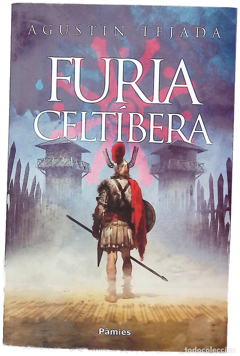 Libros: Furia celt&iacute;bera - Tejada, Agust&iacute;n - Foto 1