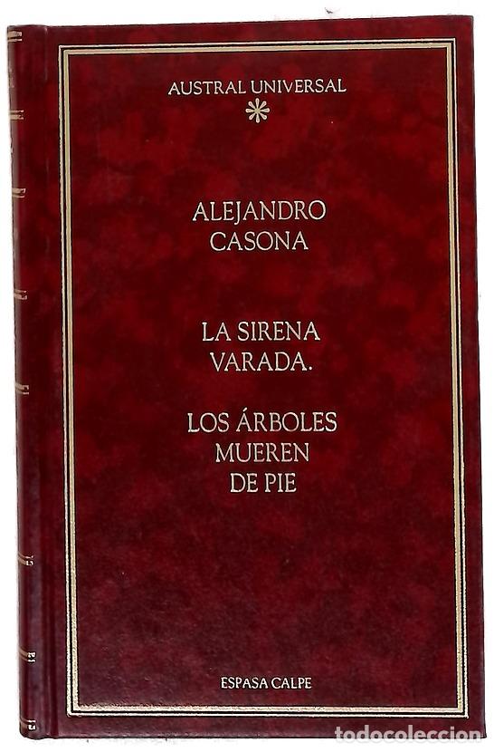 books: La sirena varada ; Los &aacute;rboles mueren de pie