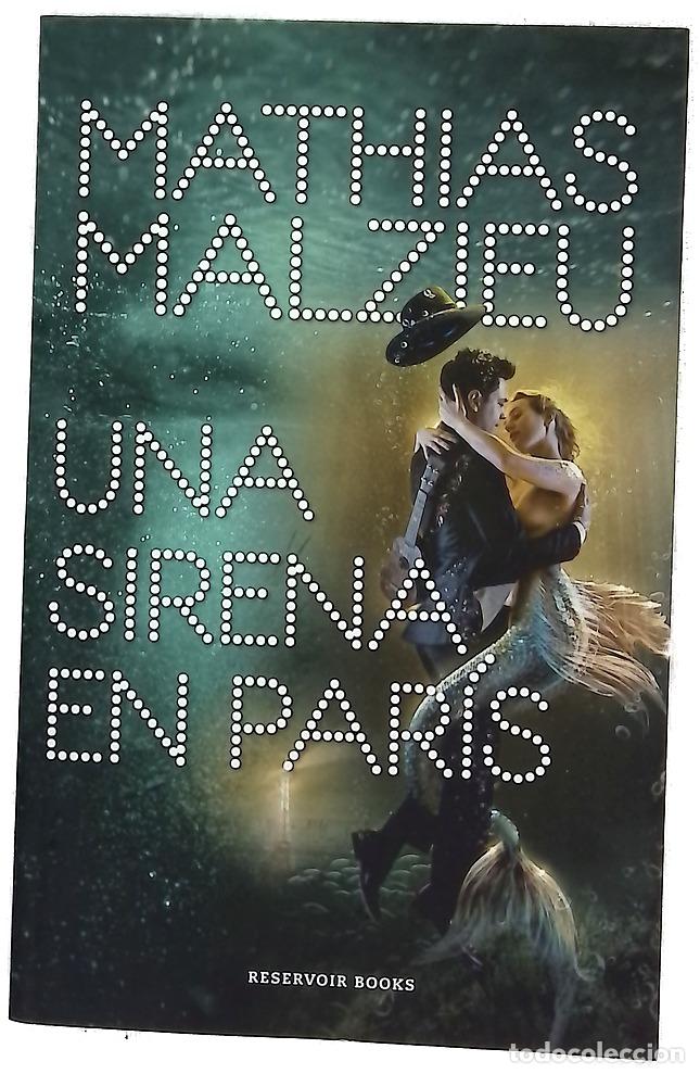 Libros: Una sirena en Par&iacute;s - Malzieu, Mathias; Sobregu&eacute;s, Noem&iacute; - Foto 1
