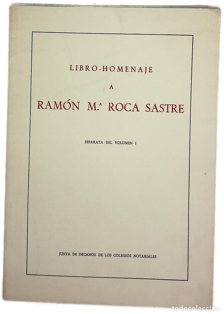 Livres: Libro-Homenaje a Ram&oacute;n Mar&iacute;a Roca Sastre. Separata del volumen I