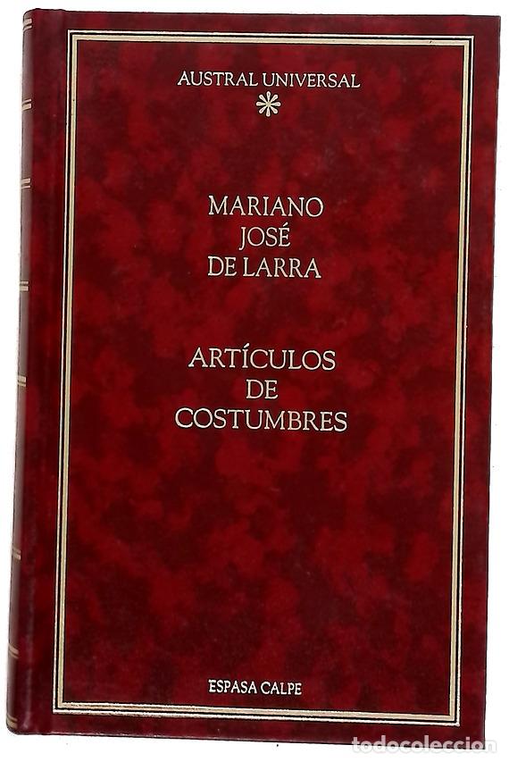 books: Art&iacute;culos de costumbres - Larra, Mariano Jos&eacute; de; D&iacute;az Larios, Luis F