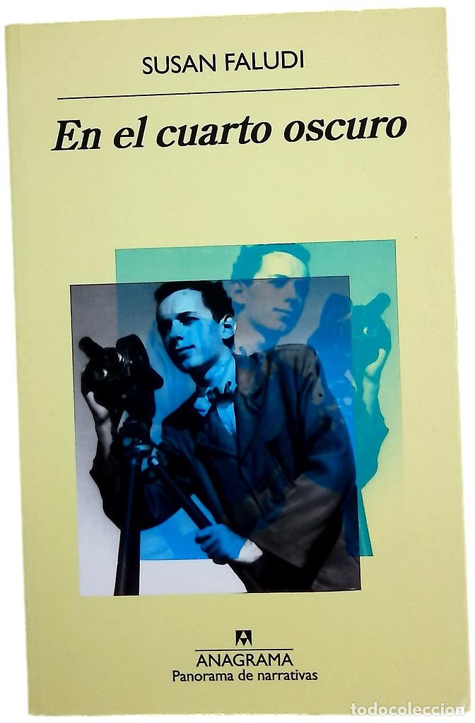 B&uuml;cher: En el cuarto oscuro - Faludi, Susan; Moya, Antonio-Prometeo
