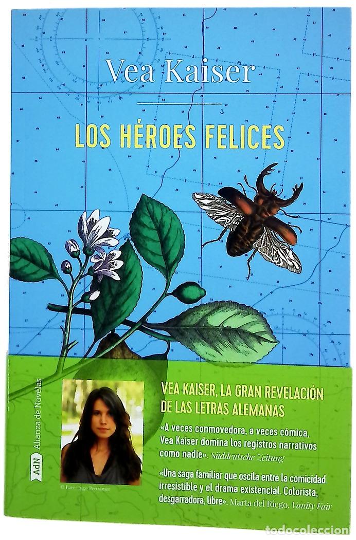 B&uuml;cher: Los h&eacute;roes felices - Kaiser, Vea; Garc&iacute;a Ad&aacute;nez, Isabel