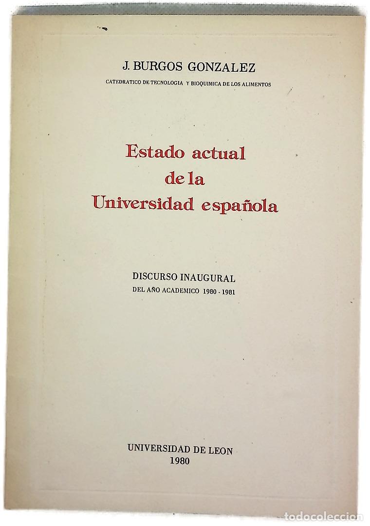 B&uuml;cher: Estado actual de la universidad espa&ntilde;ola discurso inaugural del a&ntilde;o 1980-1981