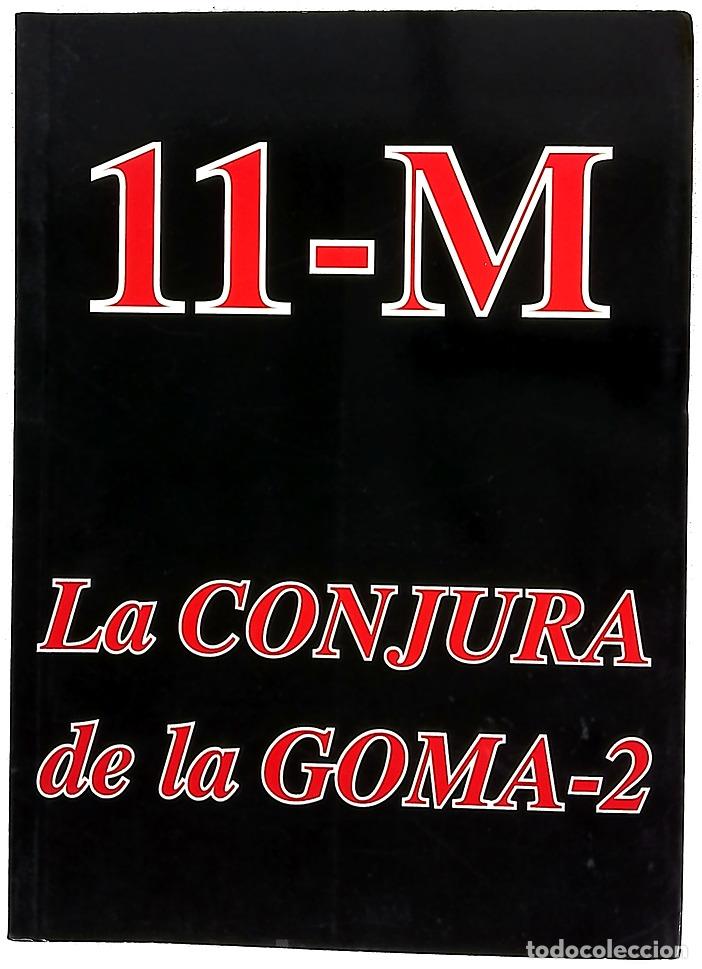 B&uuml;cher: 11-M. La conjura de la GOMA-2