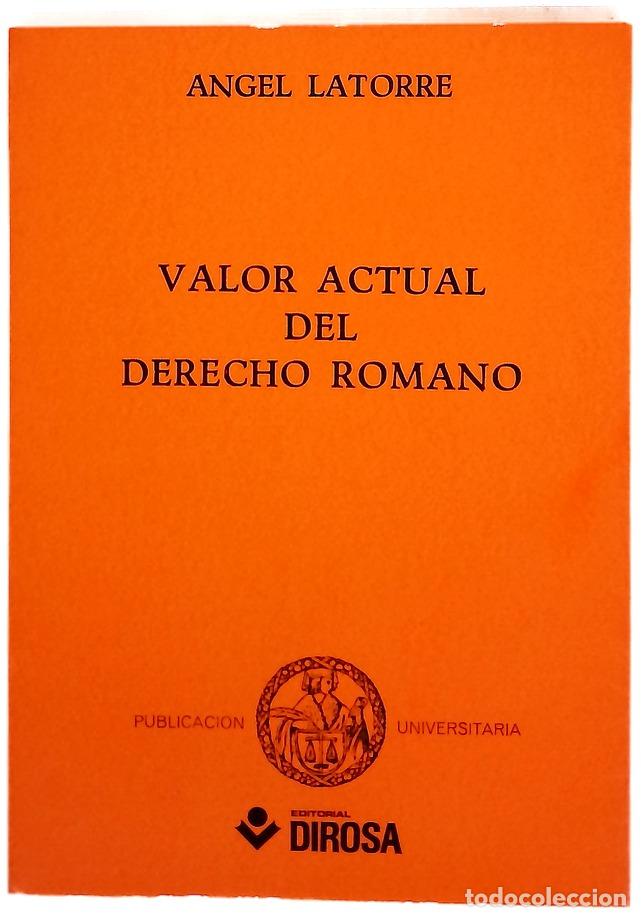 B&uuml;cher: Valor actual del Derecho Romano