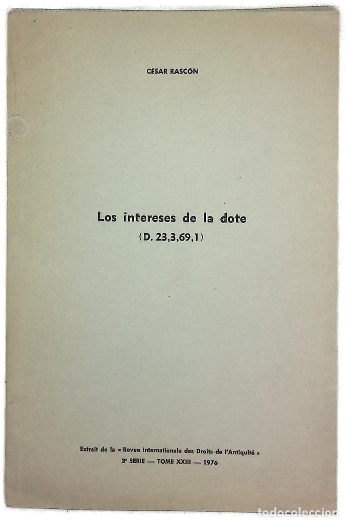 Libros: Los intereses de la dote - Rasc&oacute;n, C&eacute;sar - Foto 1
