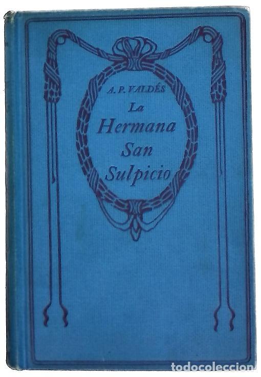 Libri di seconda mano: La hermana San Sulpicio - Palacio Vald&eacute;s, Armando