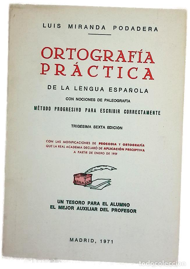 Libri di seconda mano: Ortograf&iacute;a pr&aacute;ctica de la lengua espa&ntilde;ola con nociones de paleograf&iacute;a
