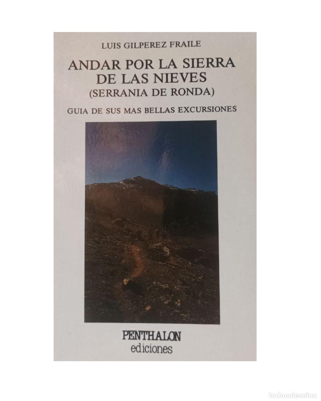 Libri di seconda mano: Andar por la sierra de las Nieves - Luis Gilp&eacute;rez Fraile