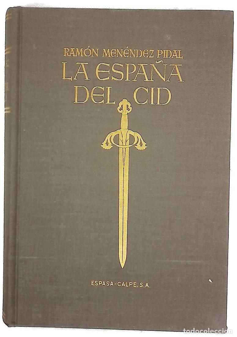 Libri di seconda mano: La Espa&ntilde;a del Cid - Men&eacute;ndez Pidal, Ram&oacute;n