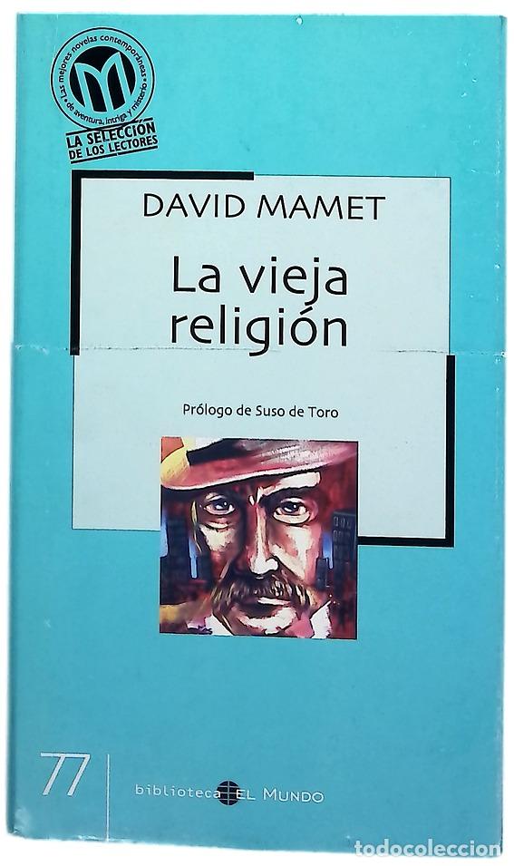 B&uuml;cher: La vieja religi&oacute;n - Mamet, David