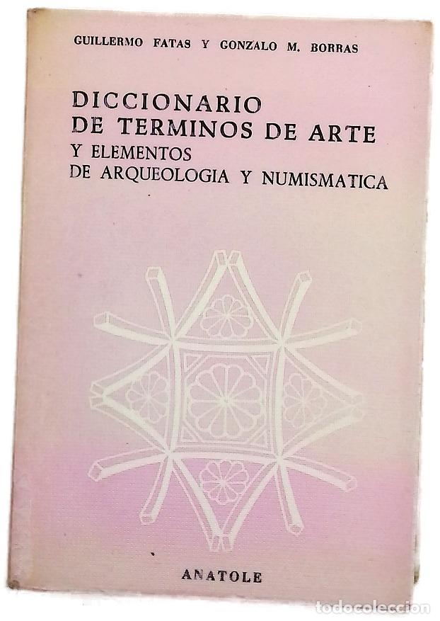 Libros: Diccionario de t&eacute;rminos de arte y elementos de arqueolog&iacute;a y numism&aacute;tica - Foto 1