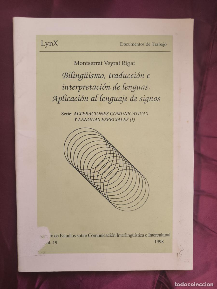 Libri di seconda mano: Biling&uuml;ismo, traducci&oacute;n e interpretaci&oacute;n de lenguas: aplicaci&oacute;n al lenguaje de signos. - Montserrat