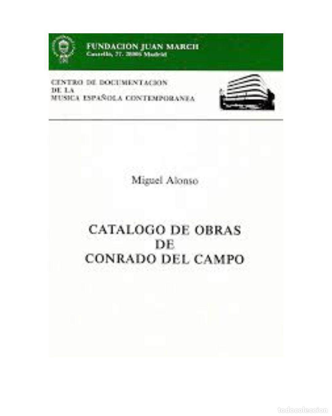 Libros: Cat&aacute;logo de obras de Conrado del Campo - Miguel Alonso - Foto 2