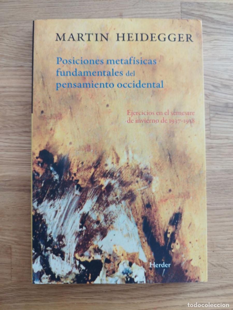B&uuml;cher: Posiciones metaf&iacute;sicas fundamentales del pensamiento occidental, Martin Heidegger (PREGUNTAR DISPON)