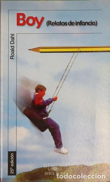 B&uuml;cher: Boy (Relatos de infancia)- 9788420445472