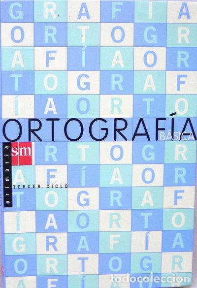 Livres: Ortograf&iacute;a b&aacute;sica 5&ordm; E.P.- 9788434857339