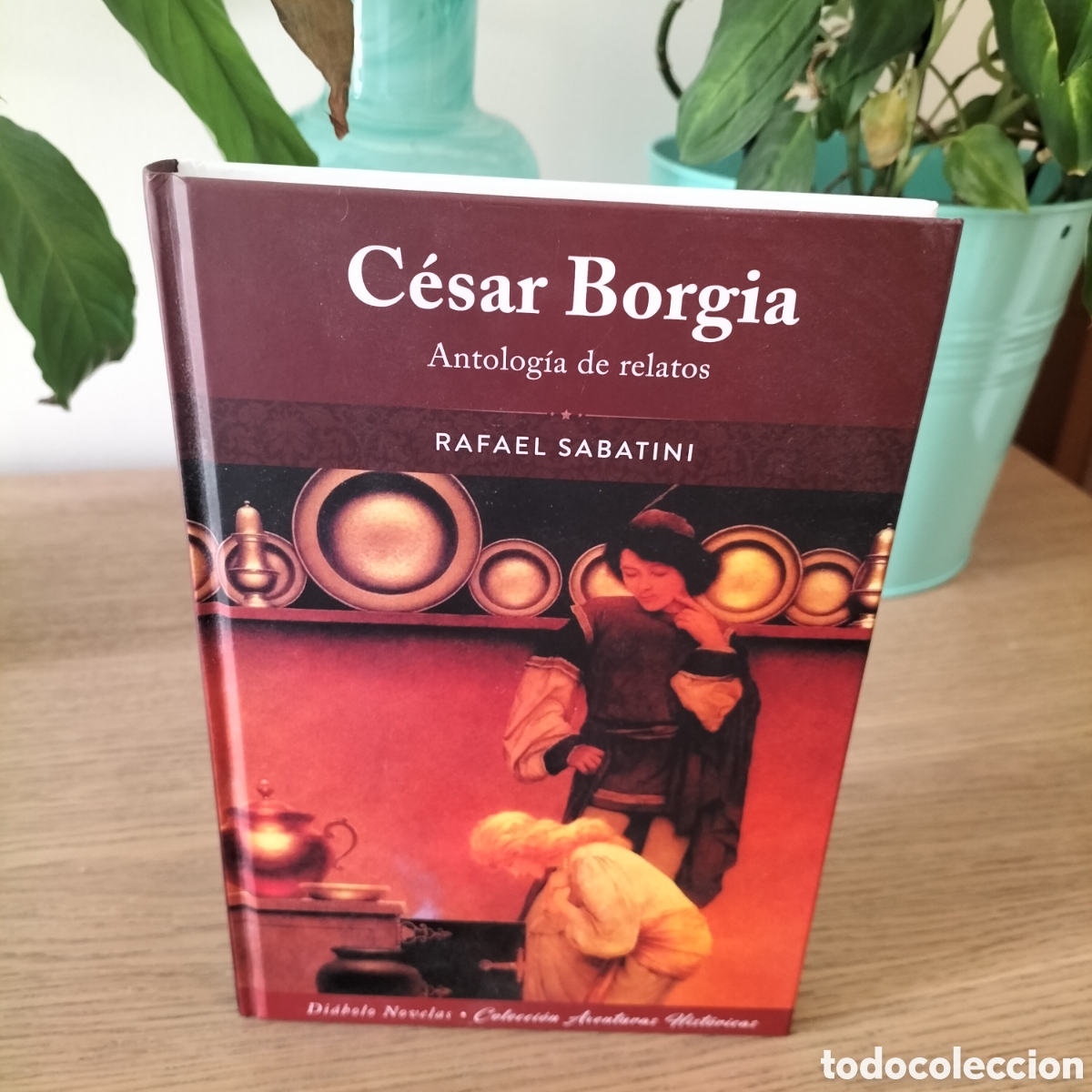 Libros: C&Eacute;SAR BORGIA, ANTOLOG&Iacute;A DE RELATOS - RAFAEL SABATINI - DIABOLO EDICIONES - TOTALMENTE NUEVO