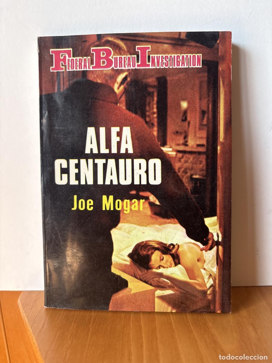 Libri di seconda mano: FBI FEDERAL BUREAU INVESTIGATION 324. ALFA CENTAURO - Joe Mogar TDK606