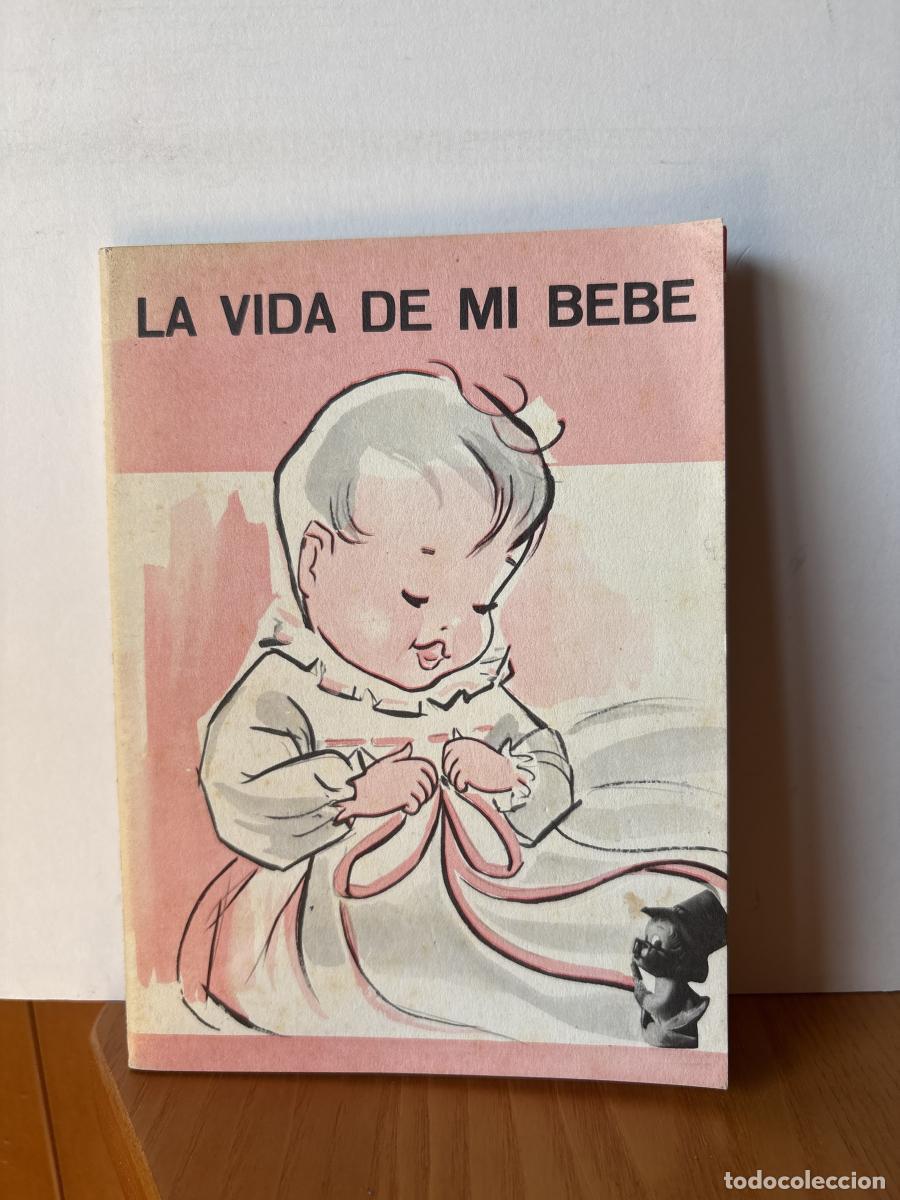 Livres: LA VIDA DE MI BEBE - laboratorios federico bonet tdk606