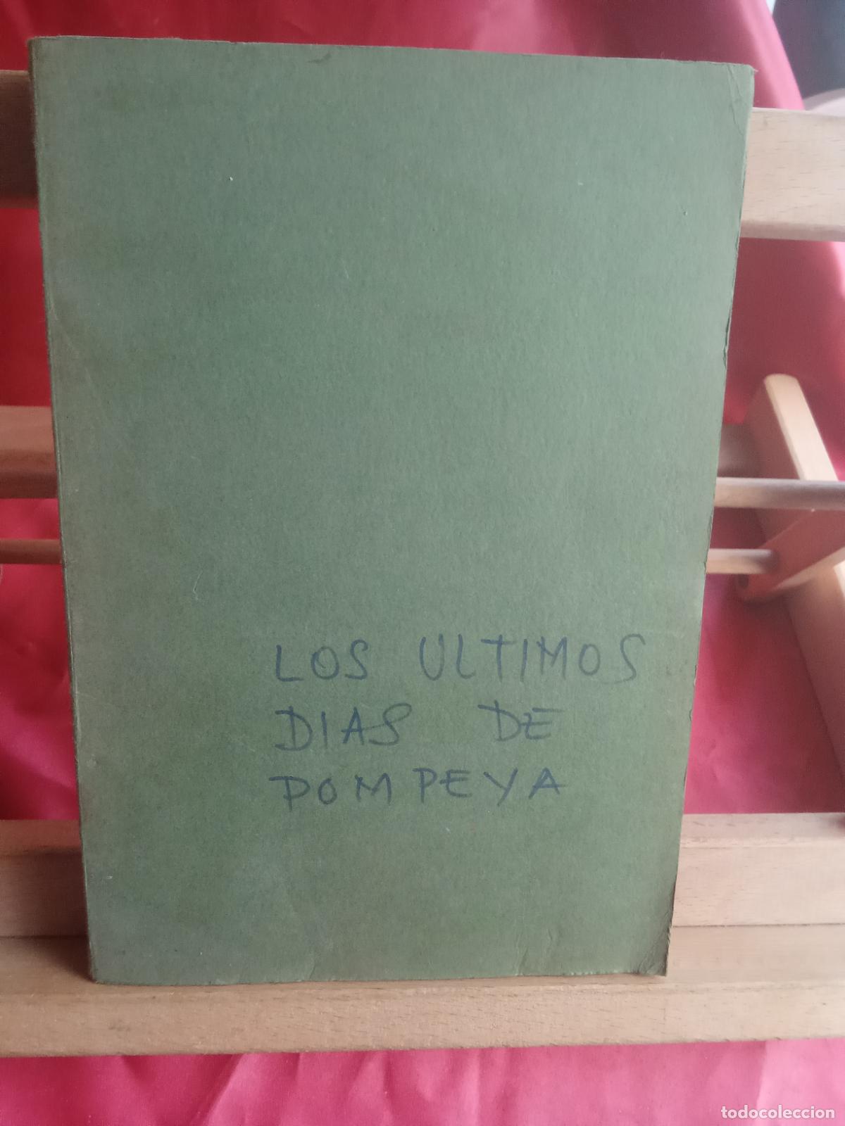 Livres: Los &uacute;ltimos d&iacute;as de Pompeya. E.G. Bolwer-Lytton L.12229-1005