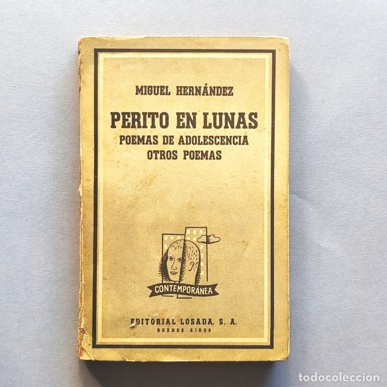 Libri di seconda mano: Perito en Lunas. Poemas de la adolescencia. Otros poemas. - Hern&aacute;ndez, Miguel.