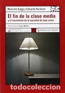 Libros: El fin de la clase media - Edoardo Narduzzi Massimo Gaggi - Foto 1